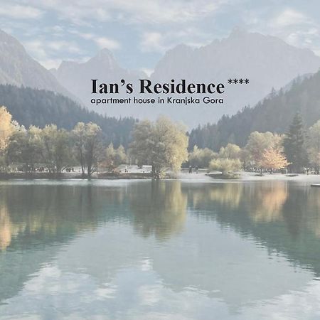 Ian'S Residence Краньска Гора Экстерьер фото